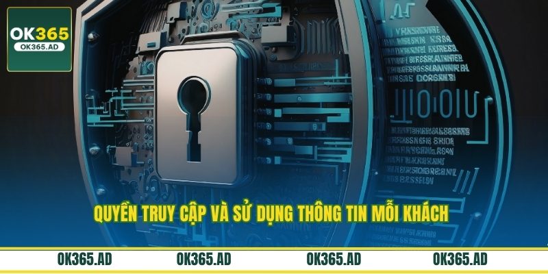 Quyền truy cập và sử dụng thông tin mỗi khách 