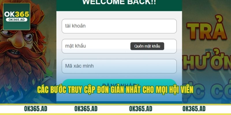 Các bước truy cập đơn giản nhất cho mọi hội viên Các bước truy cập đơn giản nhất cho mọi hội viên