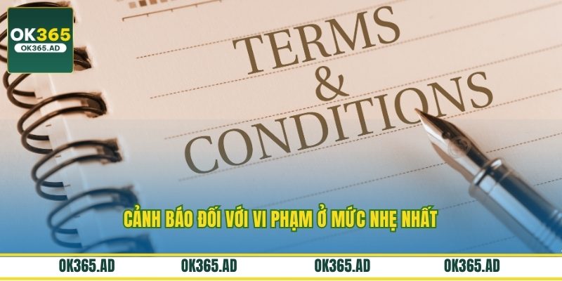 Cảnh báo đối với vi phạm ở mức nhẹ nhất Cảnh báo đối với vi phạm ở mức nhẹ nhất
