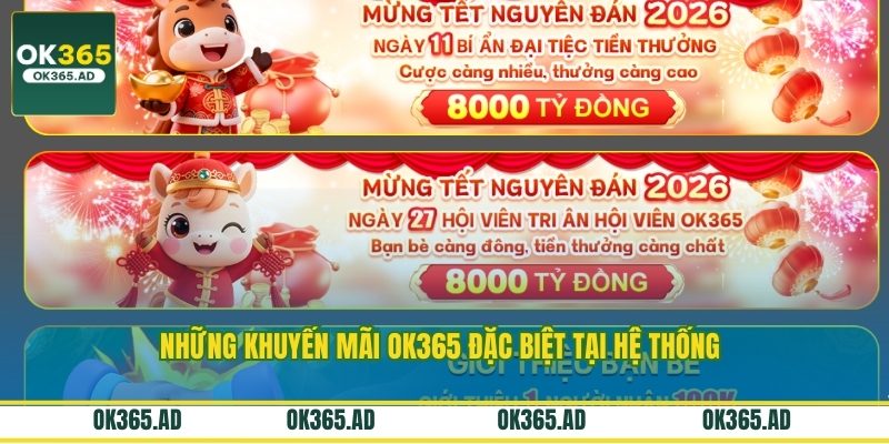 Những khuyến mãi OK365 đặc biệt tại hệ thống Những khuyến mãi OK365 đặc biệt tại hệ thống